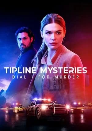 Tipline Mysteries Dial 1 for Murder                                2024