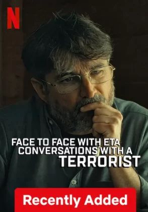 Face to Face with ETA Conversations with a Terrorist                เฟส ทูเฟส วิธ อีทีเอ คอนเวอเซชั่น วิธ อะ เทเรอริซท์                2023