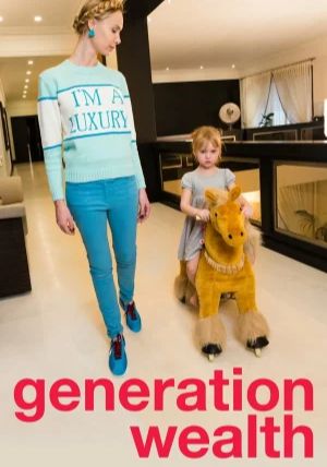 Generation Wealth                ยุคความมั่งคั่ง                2018