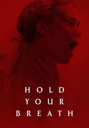 Hold Your Breath                                2024