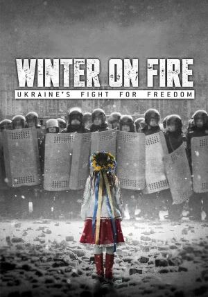 Winter on Fire Ukraine s Fight for Freedom                การต่อสู้เพื่ออิสรภาพของยูเครน                2015